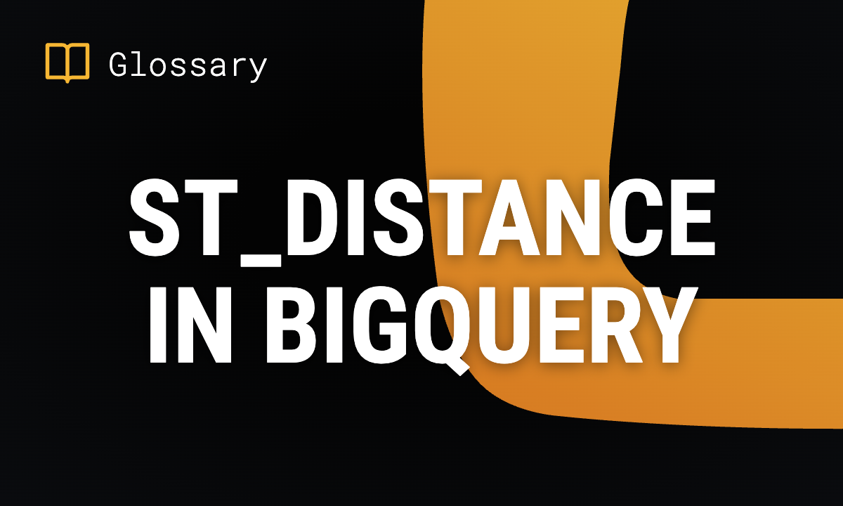 ST_DISTANCE in BigQuery: Syntax & Examples