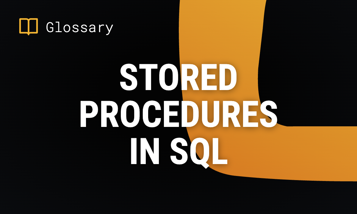 Stored Procedures in SQL: Guide & Examples