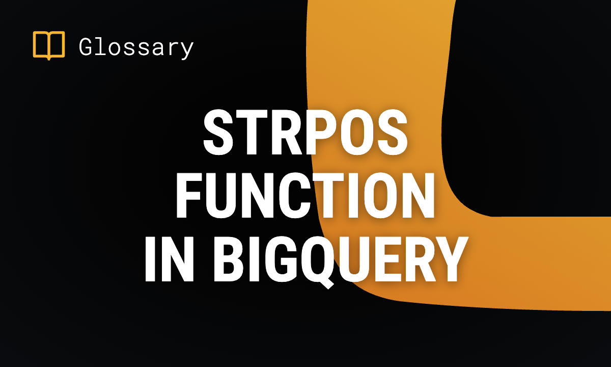 STRPOS Function in BigQuery: Syntax & Use