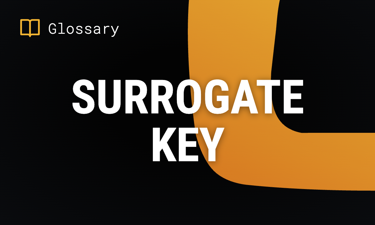 Surrogate Key: Definition & Examples