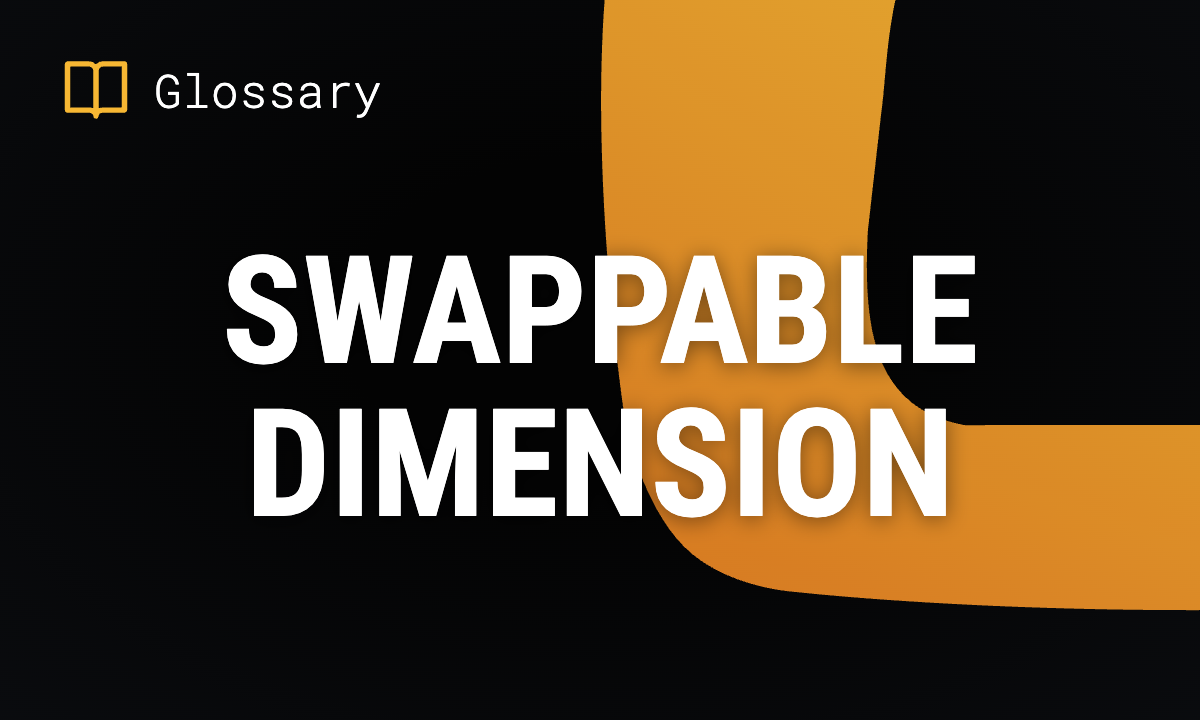 What is a Swappable Dimension?