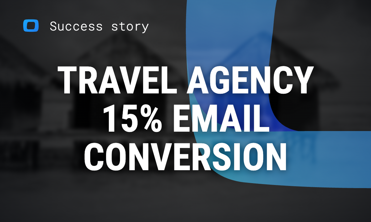 15% Email Conversion Rate for Travel Agencies