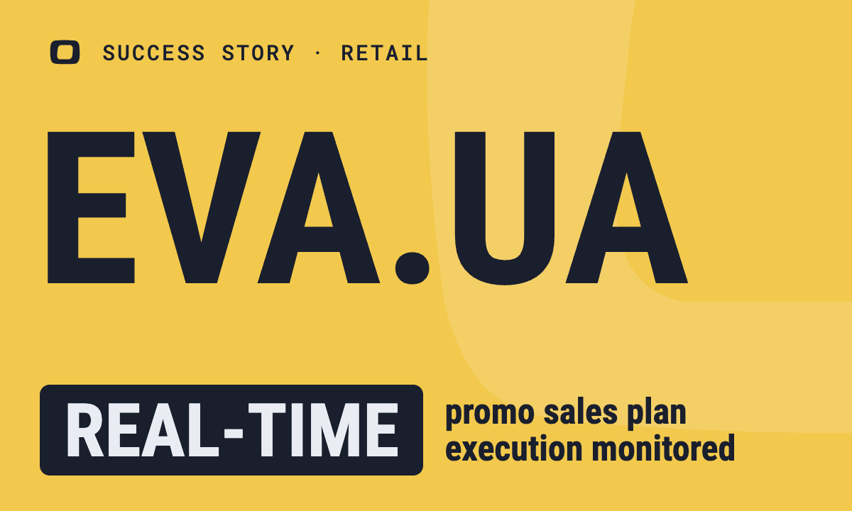 EVA.UA: EVA Case Study: Real-Time Data Boosts Sales Promotions