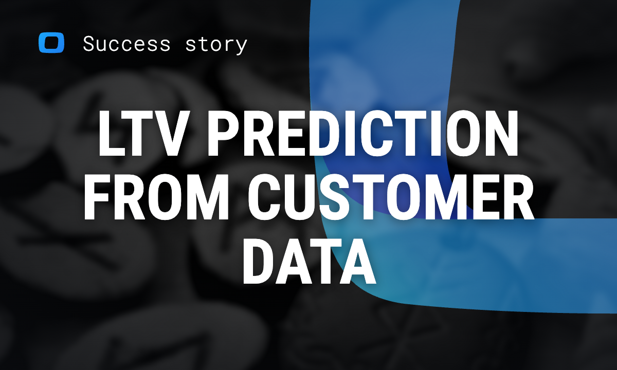 How to Use Available Customer Data for LTV Prediction