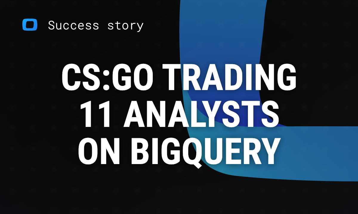 Advanced Analytics Setup for CS:GO Trading by OWOX