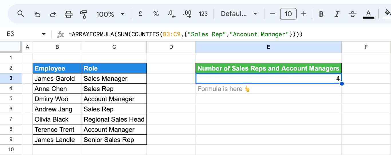 Google Sheets with roles in column C and the formula =ARRAYFORMULA(SUM(COUNTIFS(C3:C9,{“Sales Rep”,“Account Manager”}))) returning 4