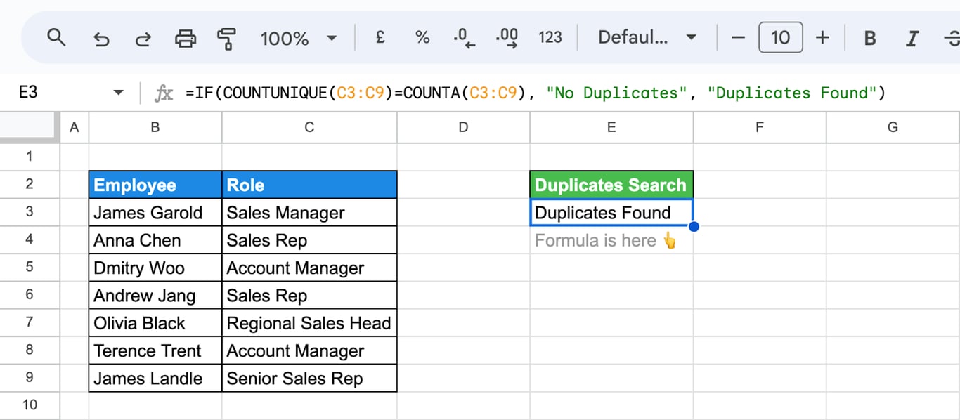 Google Sheets with roles in column C and the formula =IF(COUNTUNIQUE(C3:C9)=COUNTA(C3:C9), “No Duplicates”, “Duplicates Found”) returning Duplicates Found