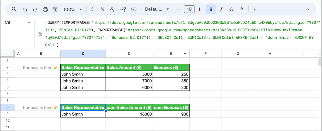 Google Sheets with the same query grouped by representative, returning one row with the total sales and total bonuses of John Smith