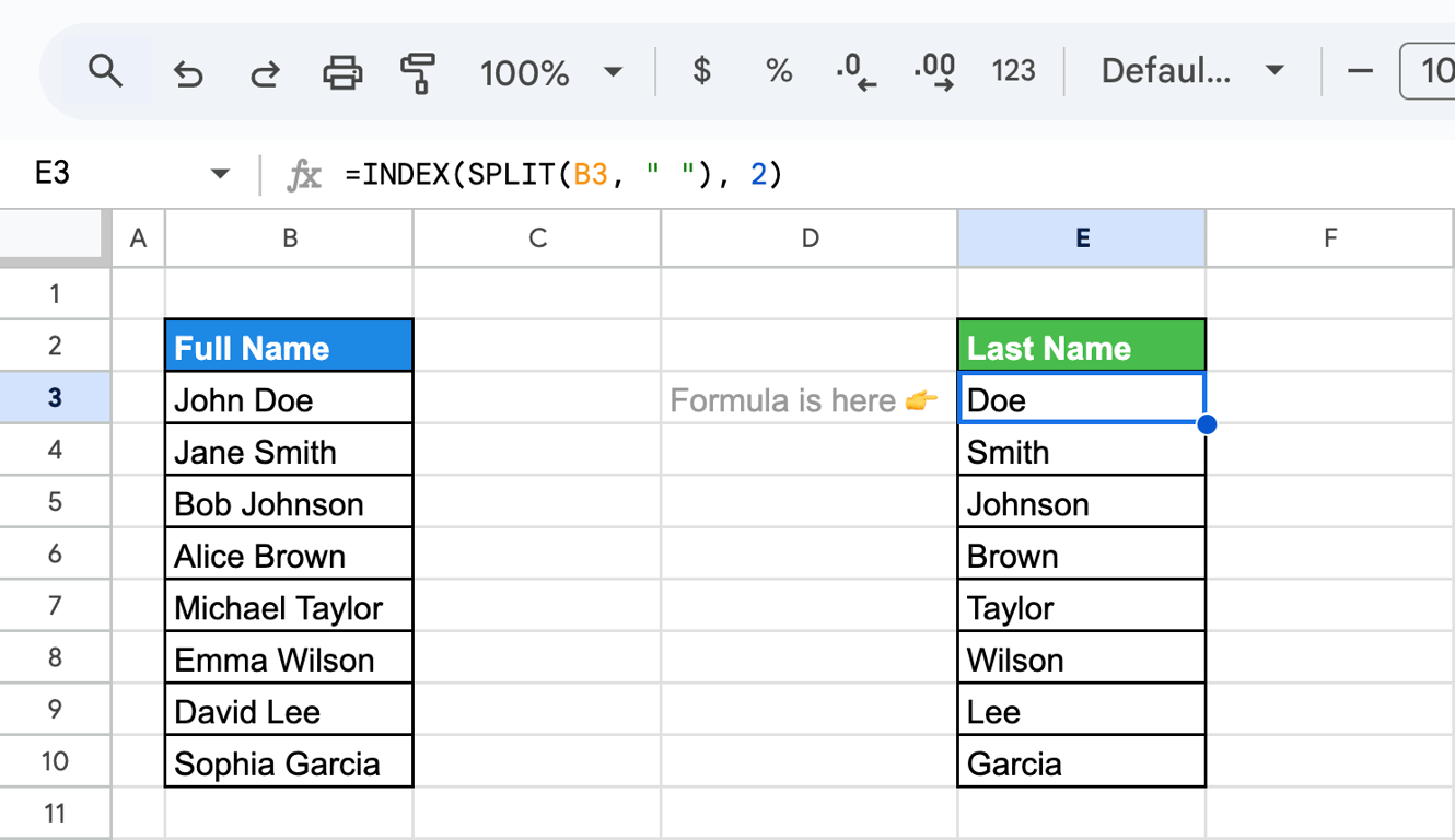 Google Sheets with =INDEX(SPLIT(B3, “ “), 2) returning just the last name.