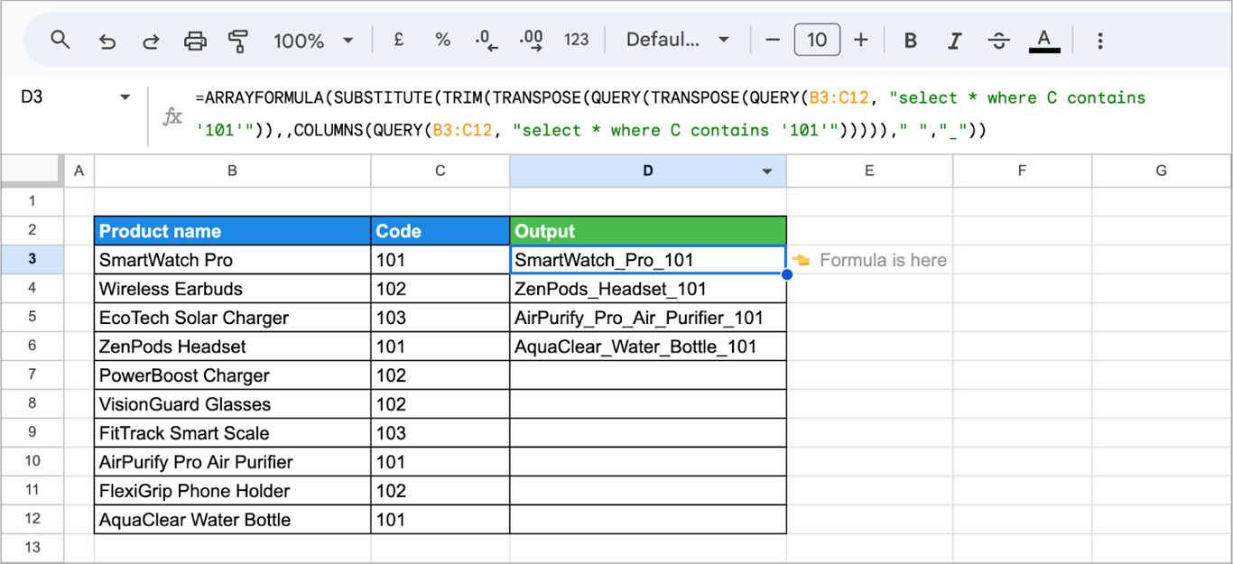 Google Sheets with a nested formula in D3 that filters the products with the code 101 with QUERY, joins name and code and replaces spaces with underscores, returning values such as SmartWatch_Pro_101