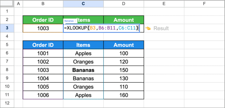 Google Sheets with the formula =XLOOKUP(B3,B6:B11,C6:C11) being entered to find the item of the order ID in B3