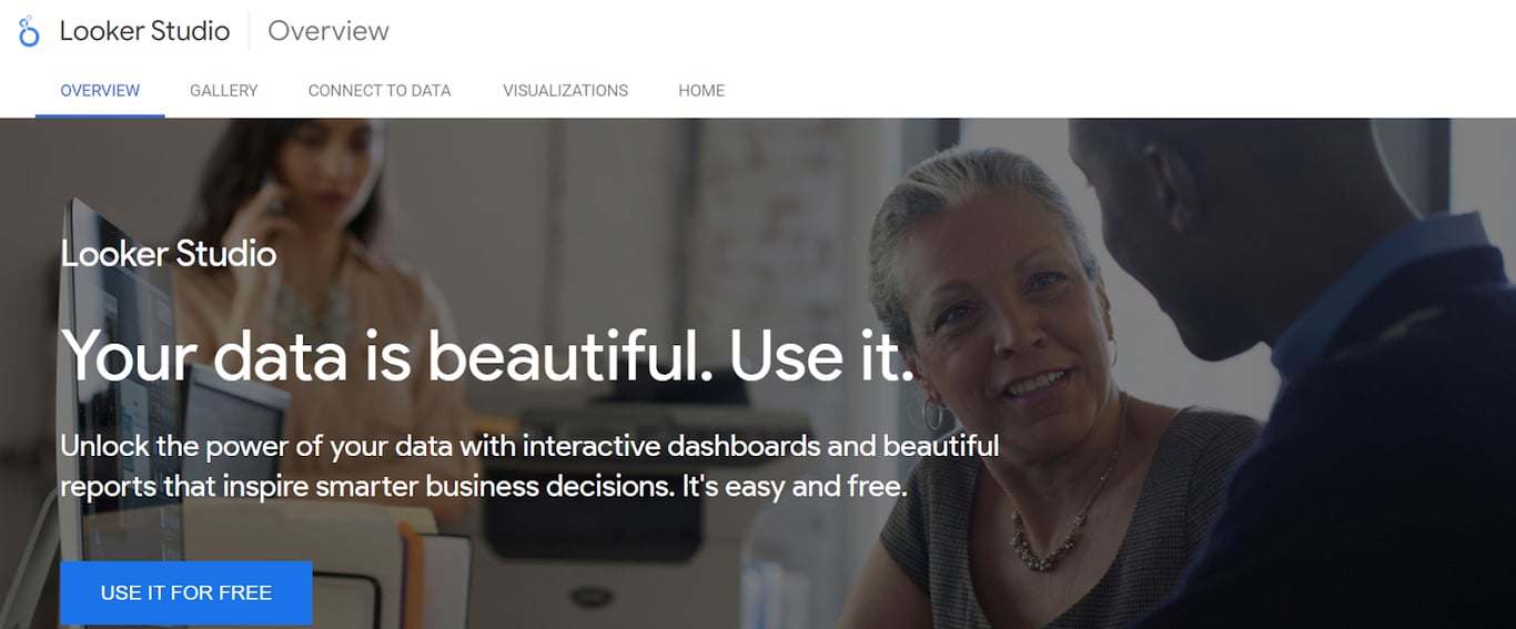 The Looker Studio overview page reading “Your data is beautiful. Use it.”, with a Use it for free button.