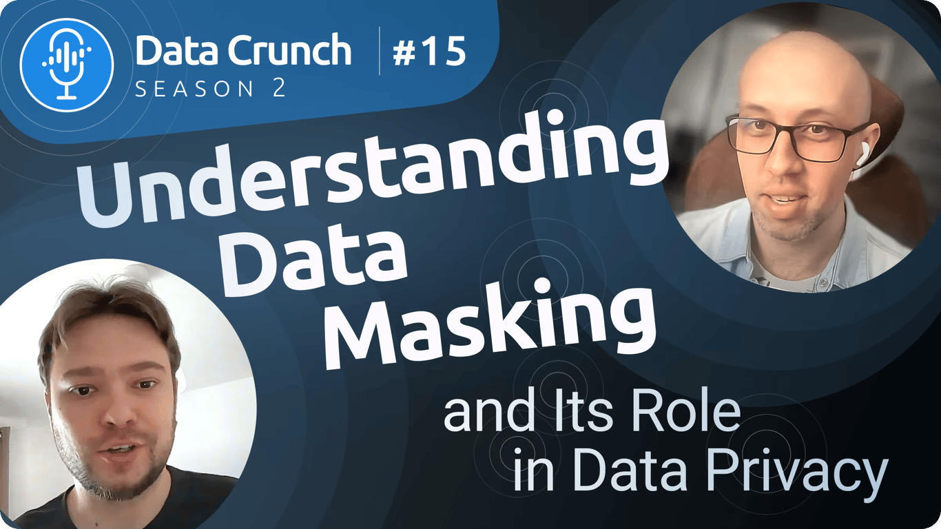Data Masking for Privacy & Security