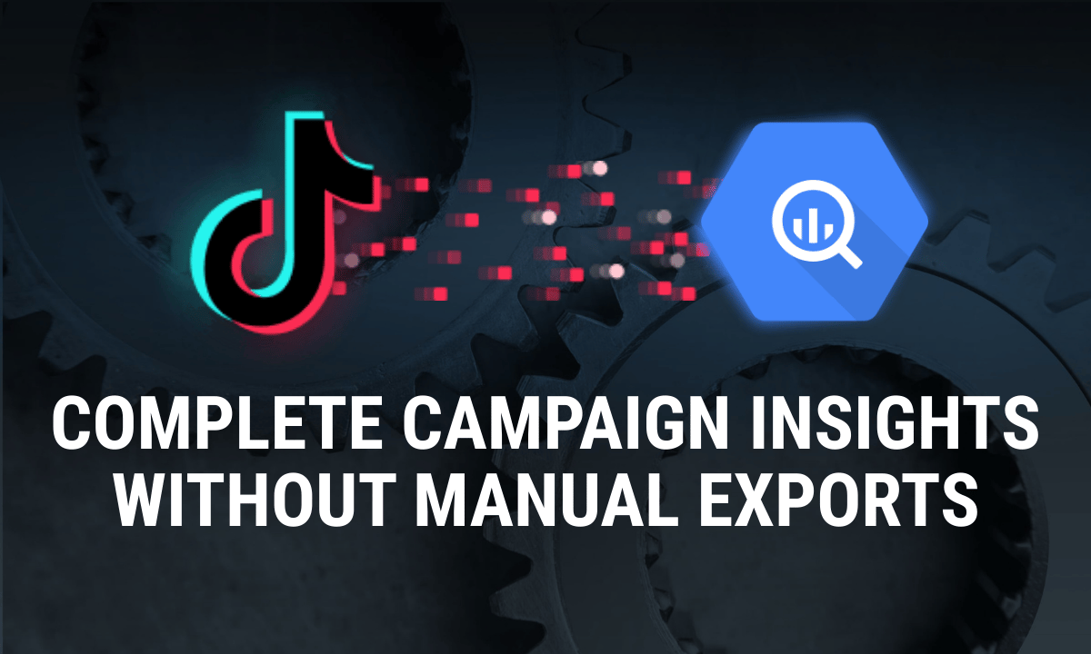TikTok Ads to BigQuery: free connector and setup guide