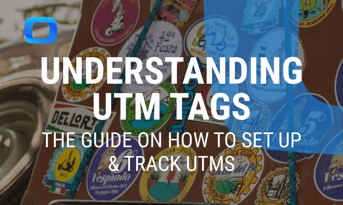 UTM tags and UTM parameters explained: how to use them in GA4