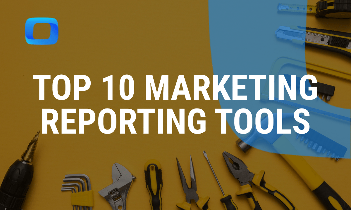 Top 10 Advertising Reporting Tools in 2026