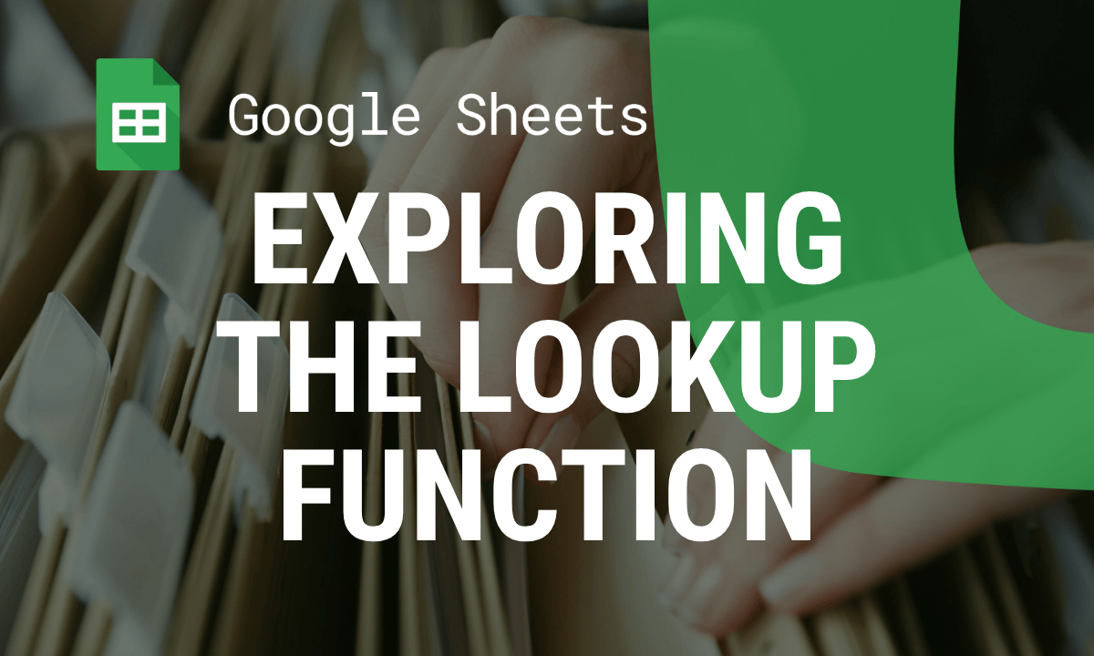 LOOKUP function in Google Sheets: syntax, examples and when to use another lookup