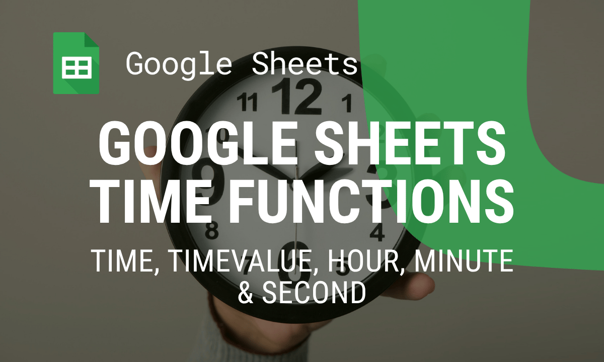 How to calculate time in Google Sheets: add, subtract and the TIME functions