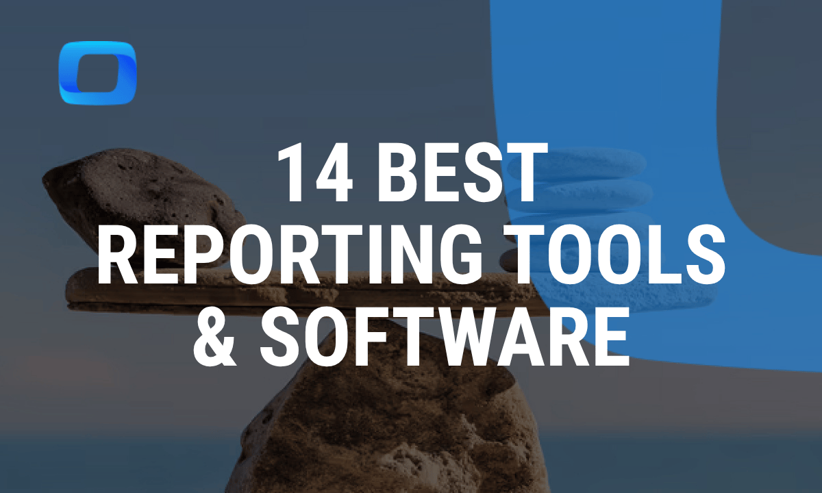 14 best reporting tools and software for decision-making in 2026