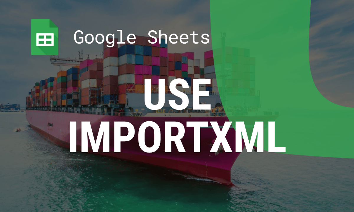 IMPORTXML in Google Sheets: syntax, XPath examples and errors
