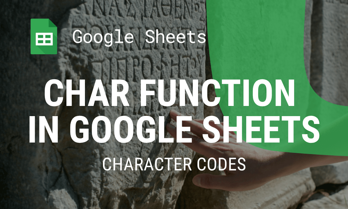 CHAR function in Google Sheets: list of codes and examples