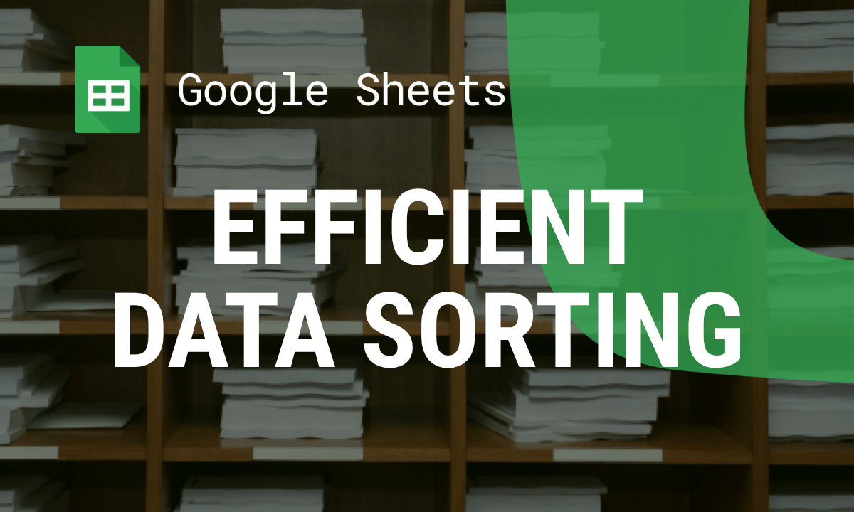 SORT and SORTN in Google Sheets: syntax, top N and ties