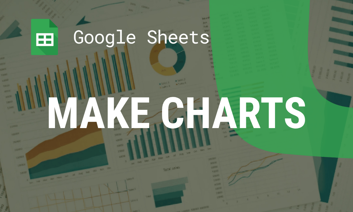 How to make a chart in Google Sheets: types and settings