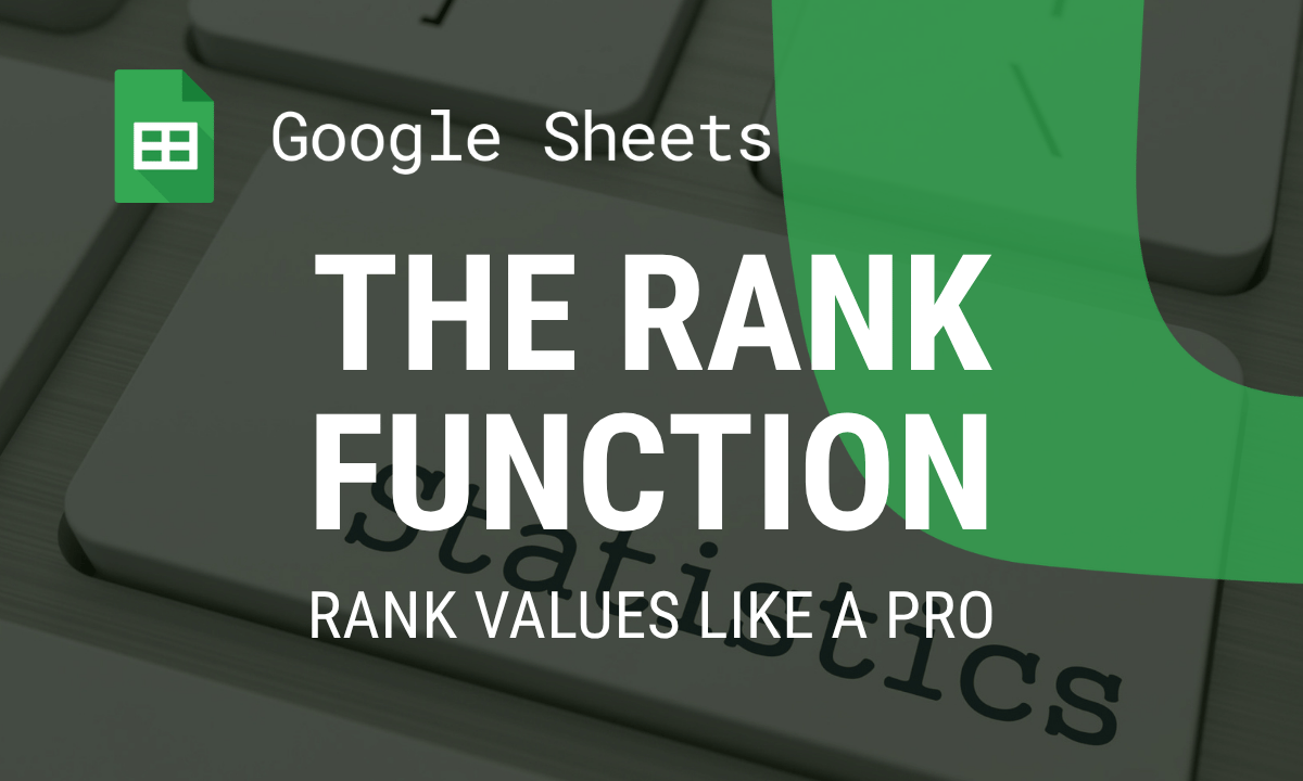 RANK function in Google Sheets: RANK, RANK.EQ and RANK.AVG