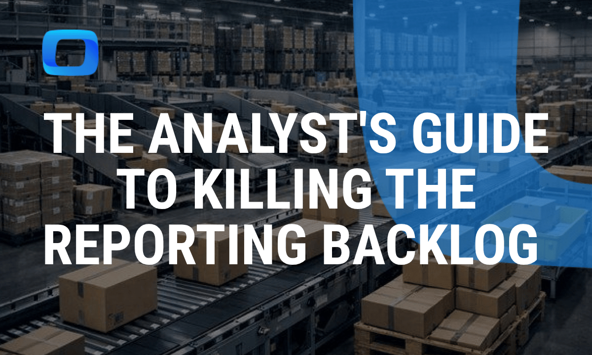 The analyst's guide to killing the reporting backlog (without hiring)