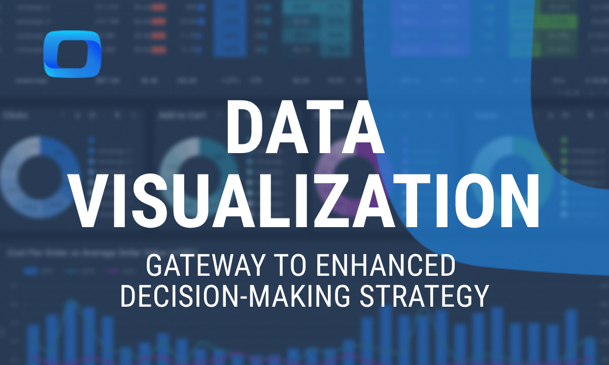 Data visualization: Your gateway to enhanced decision-making strategy