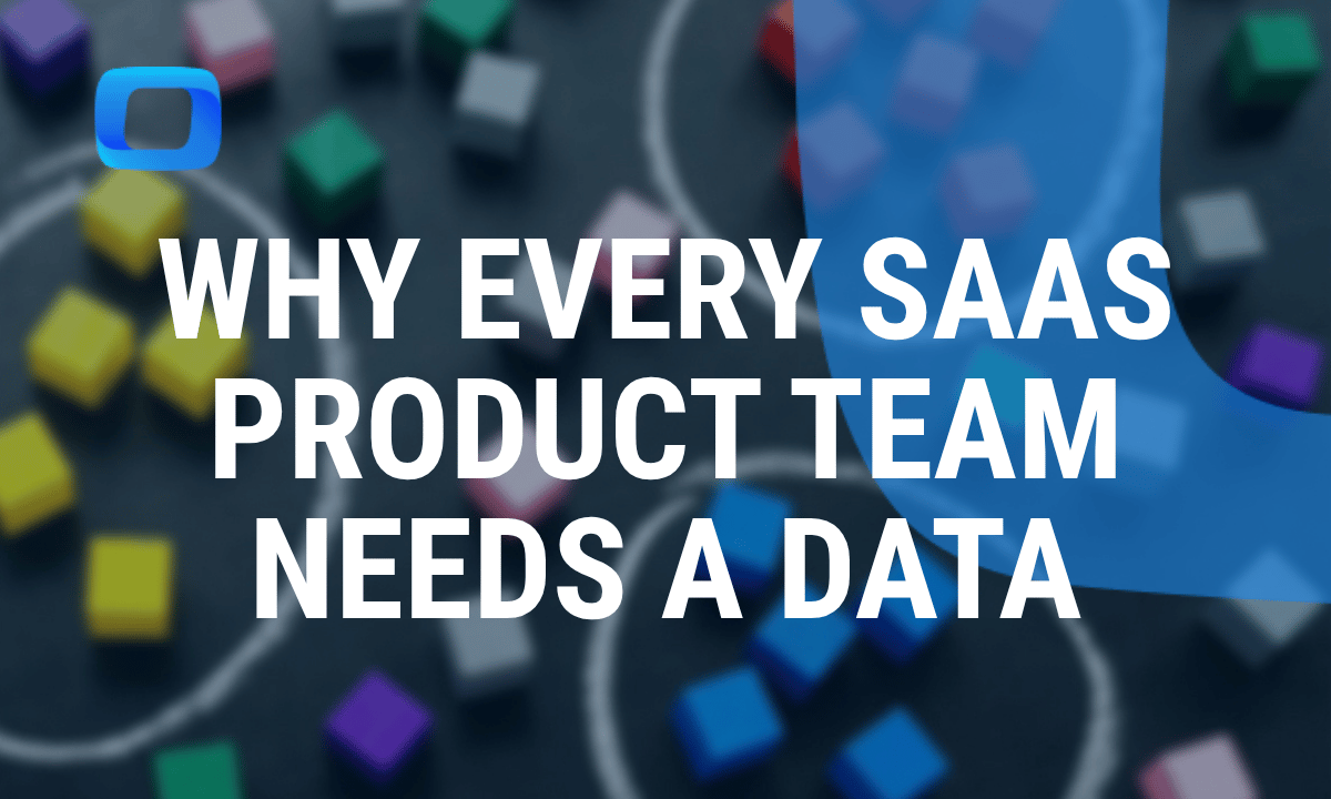 Why every SaaS product team needs a data model