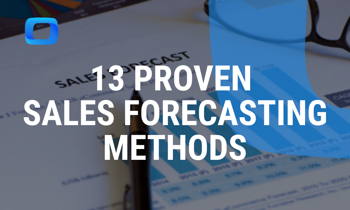 13 proven sales forecasting methods for accurate revenue predictions