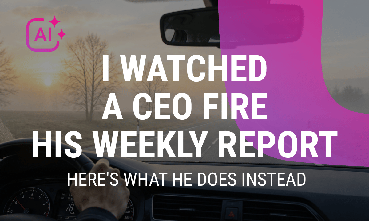 I watched a CEO fire his weekly report — here's what he does instead